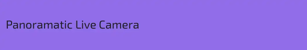 Panoramatic Live Camera